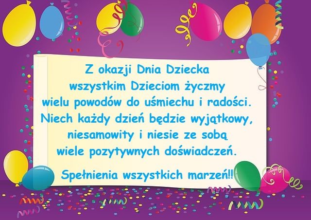 Z okazji Dnia Dziecka wszystkim Dzieciom życzymy wielu powodów do uśmiechu i radości