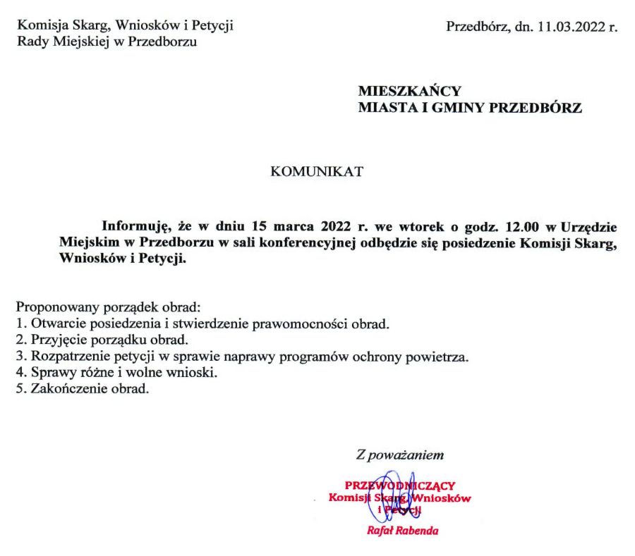 Informuję, że w dniu 15 marca 2022 r. we wtorek o godz. 12.00 w Urzędzie Miejskim w Przedborzu w sali konferencyjnej odbędzie się posiedzenie Komisji Skarg, Wniosków i Petycji.