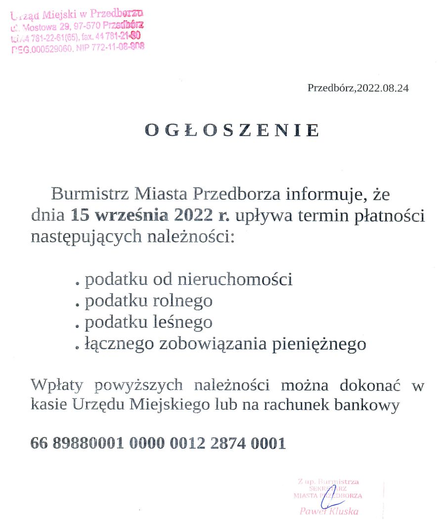 Burmistrz Miasta Przedborza informuje, że dnia 15 wrześn · a 2022 r. upływa termin płatności następujących należności: . podatku od nieruchomości . podatku rolnego . podatku leśnego o łącznego zobowiązania pieniężnego